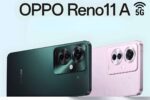 Oppo Reno 11A 5G Launched - A Perfect Blend of Style, Camera, and Battery Under ₹20K